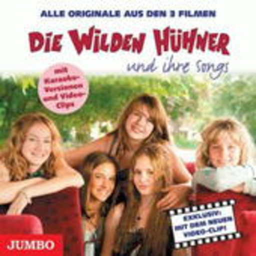 Die wilden Hühner – Die wilden Hühner und ihre Songs