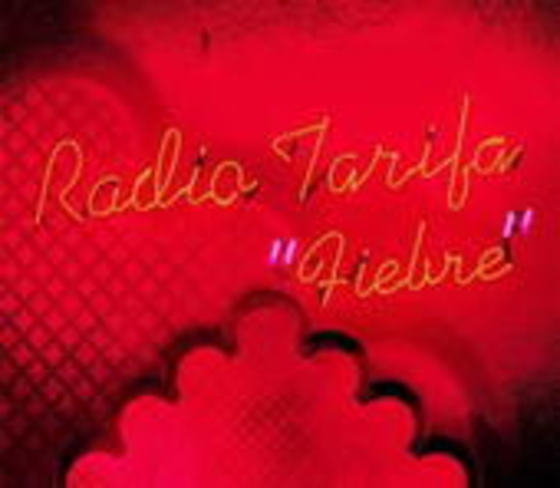 Radio Tarifa – Fiebre