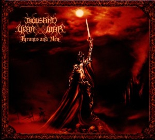 Thousand Year War – Tyrants And Men