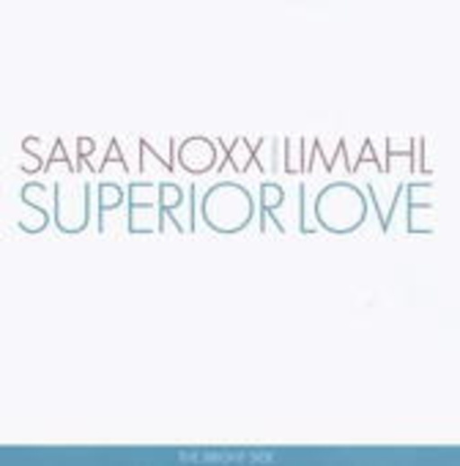 Sarah Noxx/Limahl – Superior Love (The Bright Side)