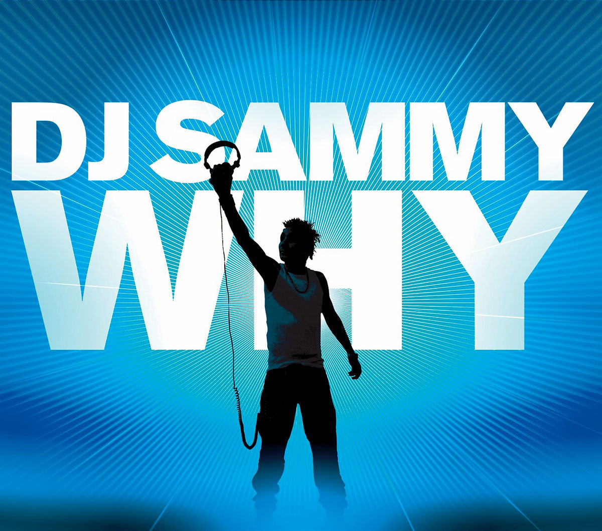 DJ Sammy – Why