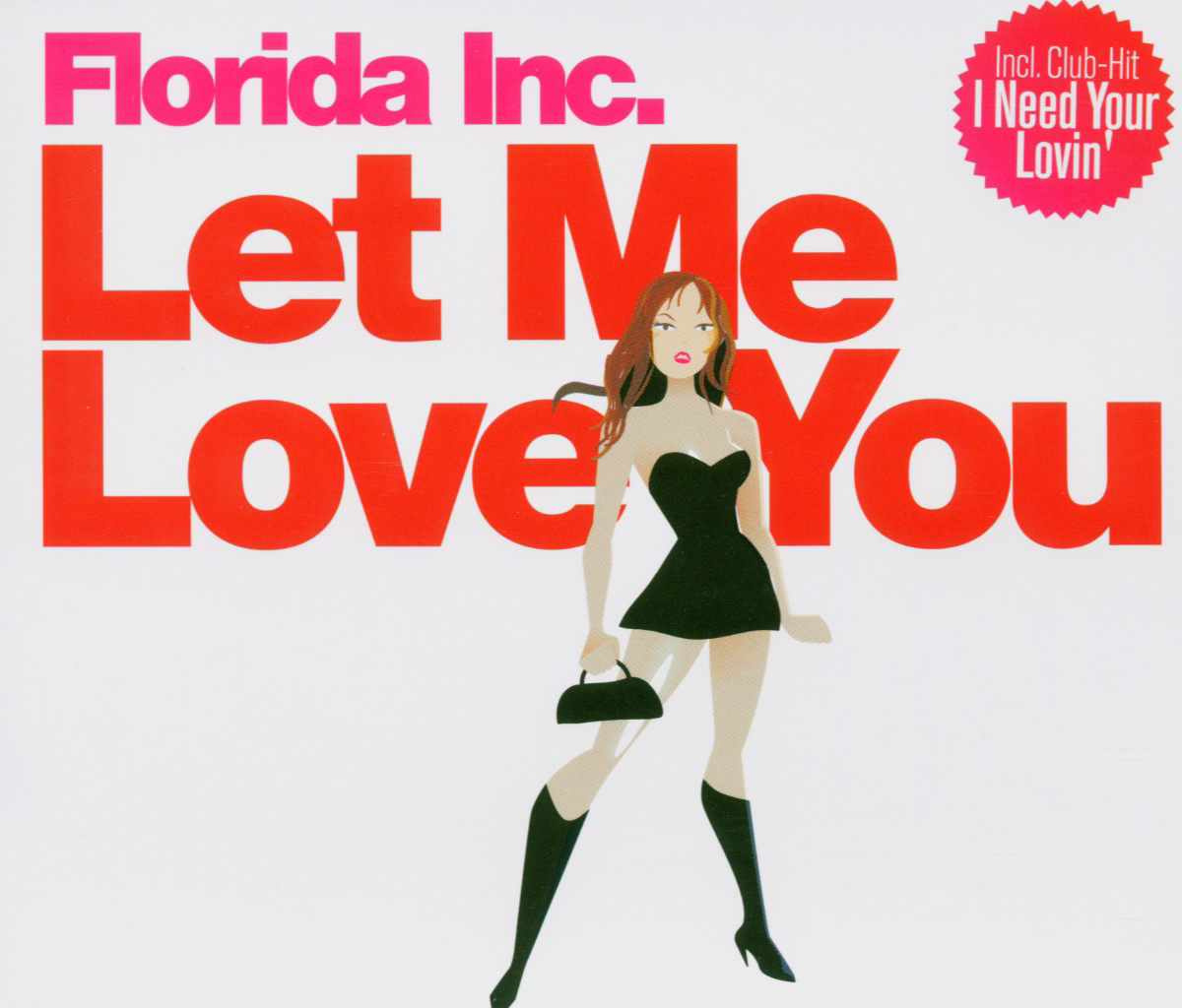 Florida Inc. – Let Me Love You