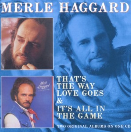 Merle Haggard – That's The Way/It's All In