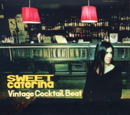 Sweet Caterina – Vintage Cocktail Beat