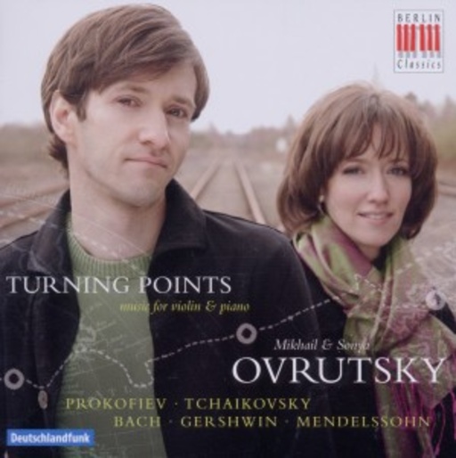 Mikhail & Sonya Ovrutsky – Turning Points - Music For Violin & Piano