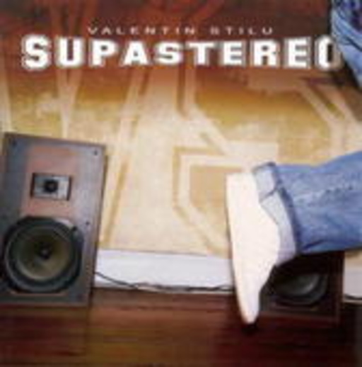 Valentin Stilu – Supastereo