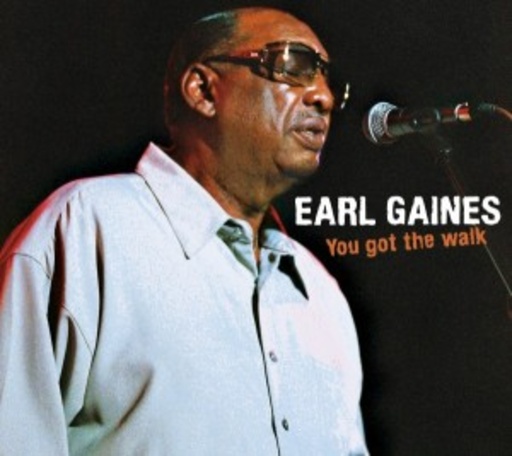Earl Gaines – You Got The Walk