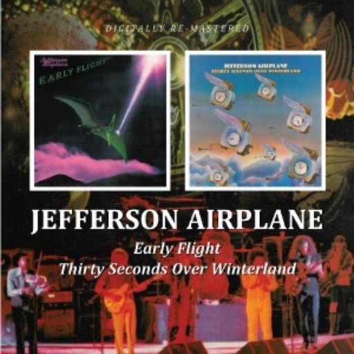 Jefferson Airplane – Thirty Seconds Over Winterland/Early Flight