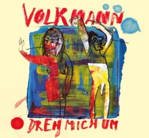 Volkmann – Dreh mich um