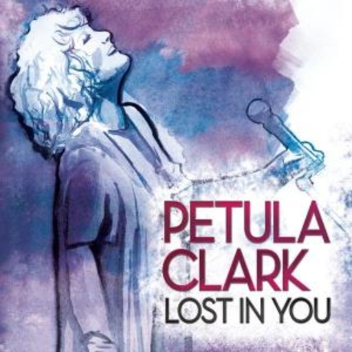 Petula Clark – Lost In You