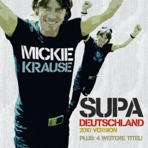 Mickie Krause – Supa Deutschland - 2010 Version