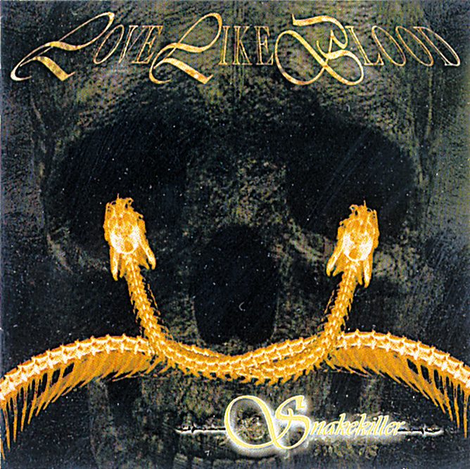 Love Like Blood – Snakekiller