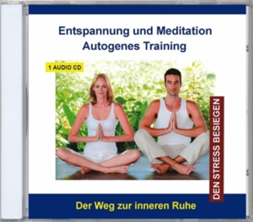 Entspannung und Meditation – Autogenes Training