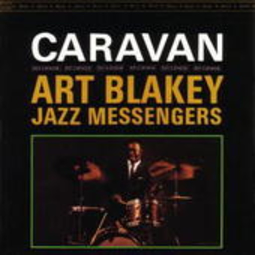 Art Blakey & The Jazz Messengers – Caravan