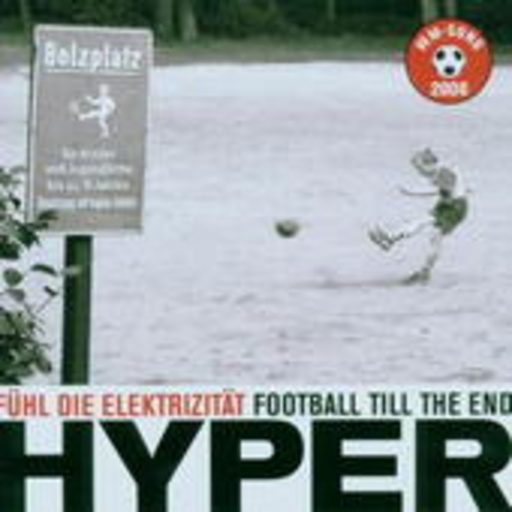 Hyper – Fühl die Elektrizität - Football Till The End