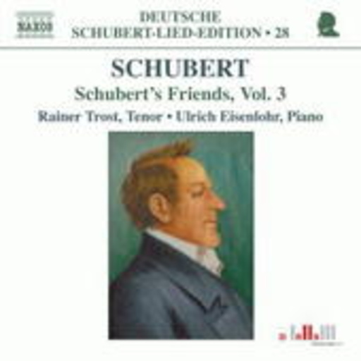 Schubert’s Friends Vol. 3