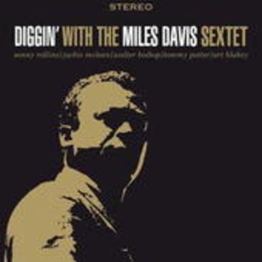 Miles Davis – Diggin' With The Miles Davis Sextet