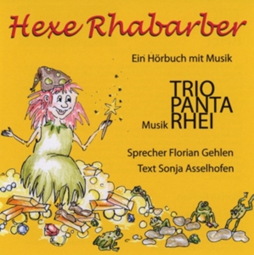 Florian Gehlen – Hexe Rhabarber - Ein Hörbuch mit Musik