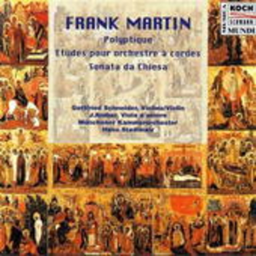 Frank Martin – Polyptique, Etudes, Sonata da Chiesa