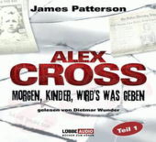 James Patterson – Morgen, Kinder, wird's was geben