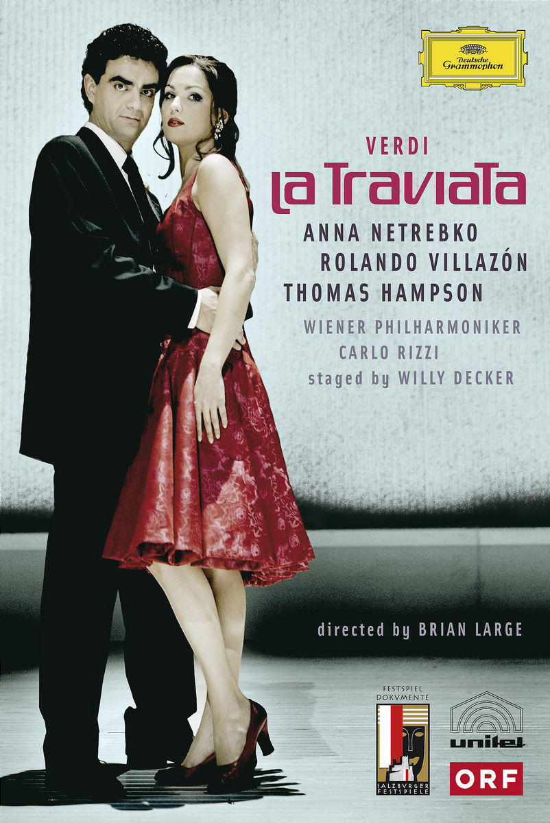 Anna Netrebko/Rolando Villazon/Thomas Hampson – Verdi: La Traviata