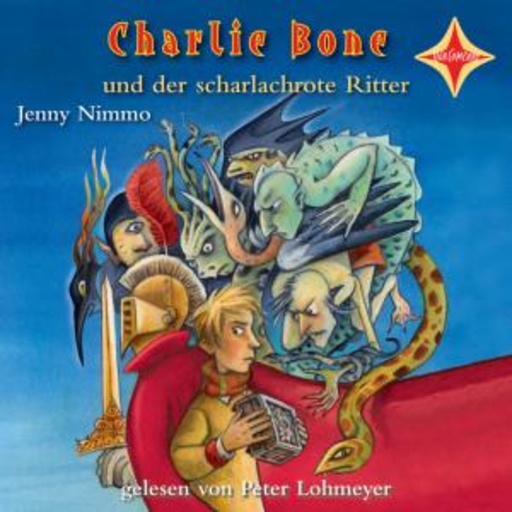 Peter Lohmeyer – Charlie Bone und der scharlachrote Ritter