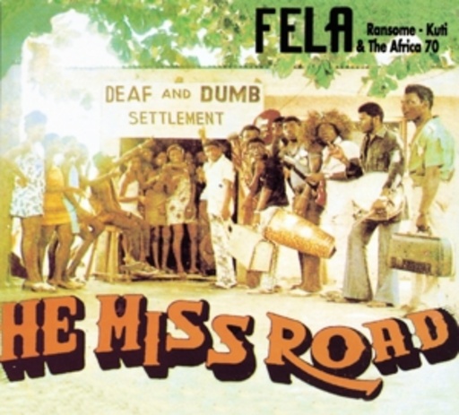 Fela Kuti – He Miss Road
