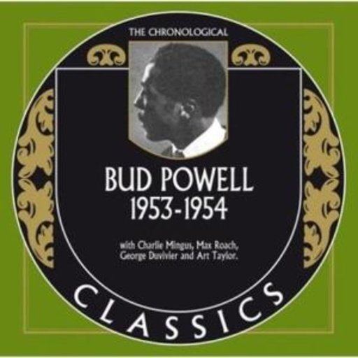 Bud Powell – Classics 1953-1954
