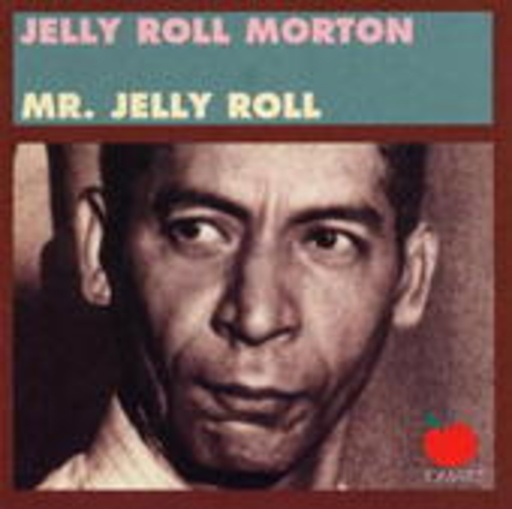 Jelly Roll Morton – Mr. Jelly Roll