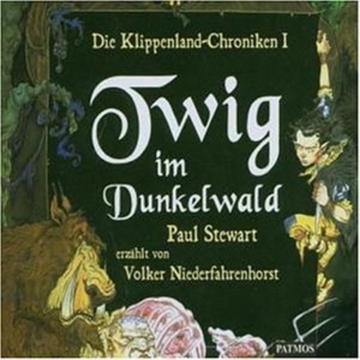Volker Niederfahrenhorst – Twig im Dunkelwald (Klippenland-Chroniken 1)