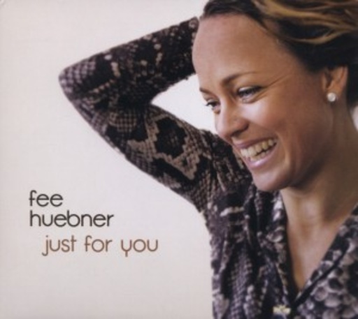 Fee Huebner – Just For You