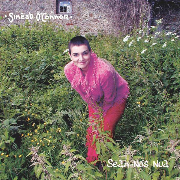 Sinéad O'Connor – Sean-Nos Nua