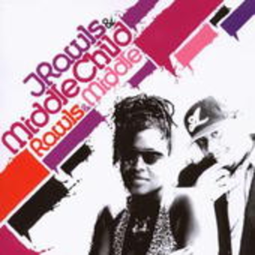 J. Rawls & Middle Child – Rawls & Middle