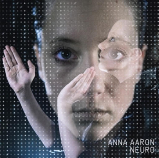 Anna Aaron – Neuro