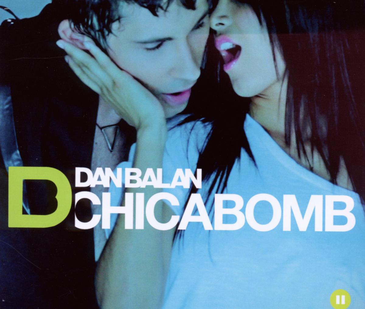 Dan Balan – Chica Bomb