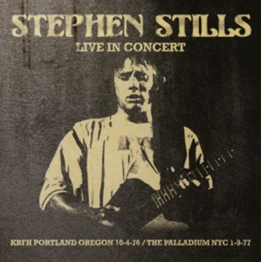 Stephen Stills – Live In Concert