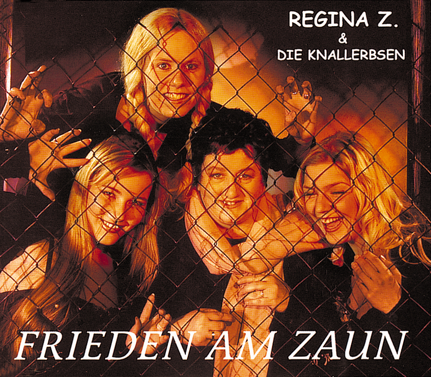 Regina Z. & die Knallerbsen – Frieden am Zaun