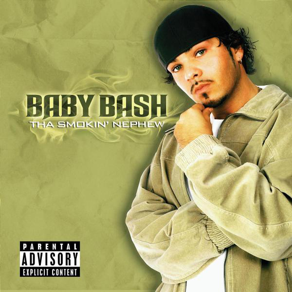 Baby Bash – Tha Smokin' Nephew