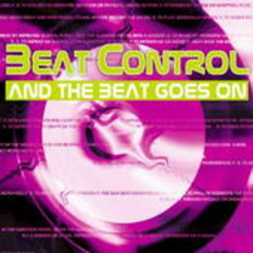 Beat Control – And The Beat Goes On