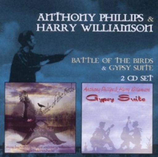 Anthony Phillips/Harry Williamson – Battle Of The Birds/Gypsy Suite