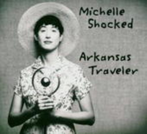 Michelle Shocked – Arkansas Traveller