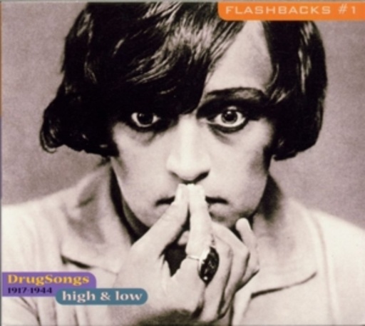 Diverse – High & Low - Drug Songs 1917-1944 (Flashbacks Vol. 1)