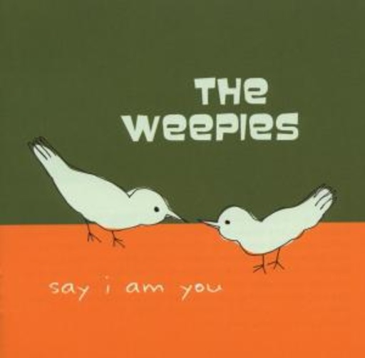 The Weepies – Say I Am You