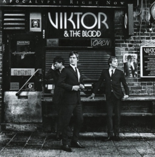 Viktor & The Blood – Apocalypse Right Now
