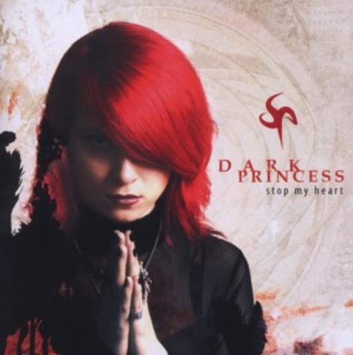 Dark Princess – Stop My Heart