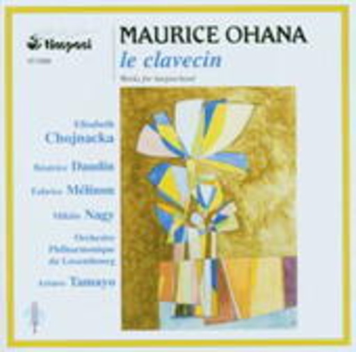 Arturo Tamayo/Orchestre Philharmonique Du Luxembourg – Le Clavecin - Werke für Cembalo