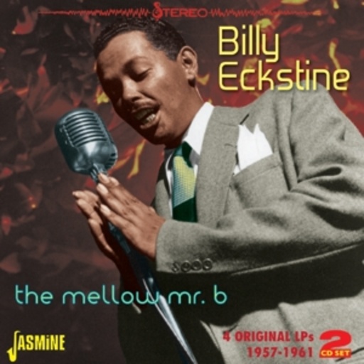 Billy Eckstine – The Mellow Mr. B