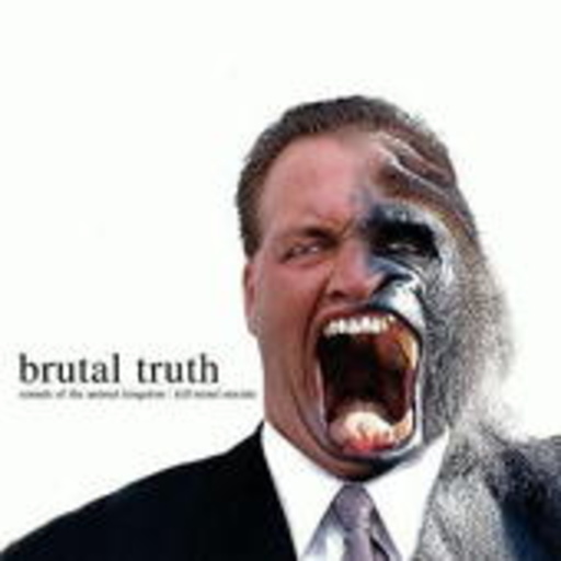 Brutal Truth – Sounds Of The Animal Kingdom/Kill Trend Suicide