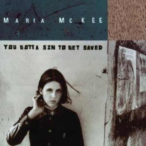 Maria McKee – You Gotta Sin To Get Saved