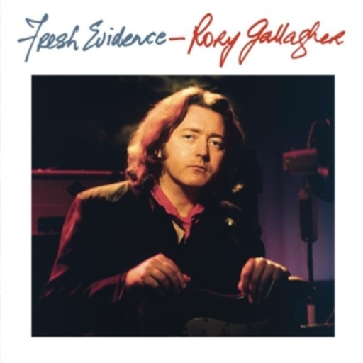 Rory Gallagher – Fresh Evidence